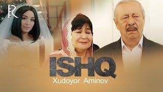 Xudoyor Aminov  - Ishq | Худоёр Аминов - Ишк