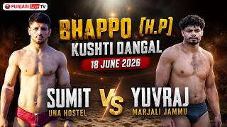 Sumit Una Hostel Vs Yuvraj Marjali Jammu Bhapoo (H.p) Kushti Dangal 18 June 2026