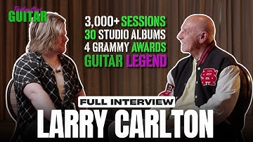 Larry Carlton: Playing in the Zone, Relearning Steely Dan, and the CHAOTIC John Lennon Session