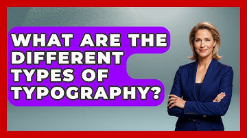 What Are The Different Types Of Typography? - Graphic Design Nerd