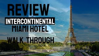 Intercontinental Miami Hotel Review