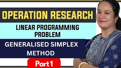Generalised Simplex Method |Standard Form | Linear Programming Problem | Operation Research In Hindi