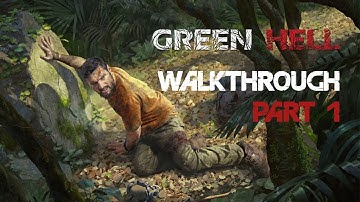 Green Hell - Story Walkthrough Part 1 | No Commentary