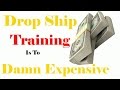 Drop ship training is expensive learn to dropshipping on Udemy