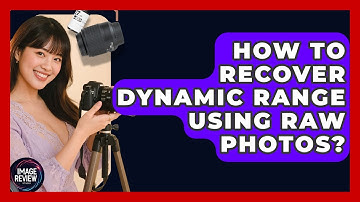 How To Recover Dynamic Range Using RAW Photos? - Image Review Studio