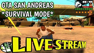 *LIVE* Surviving Six Star Wanted Level in GTA San Andreas -  Survival Mode
