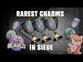 10 RAREST CHARMS EVER IN SIEGE