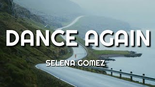 Selena Gomez - Dance Again (Lyrics)