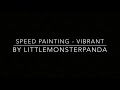 Speed painting - Vibrant