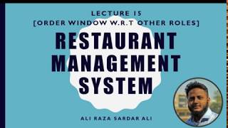 Lecture 15 : Restaurant Management System [Order Window W.R.T Kitchen]