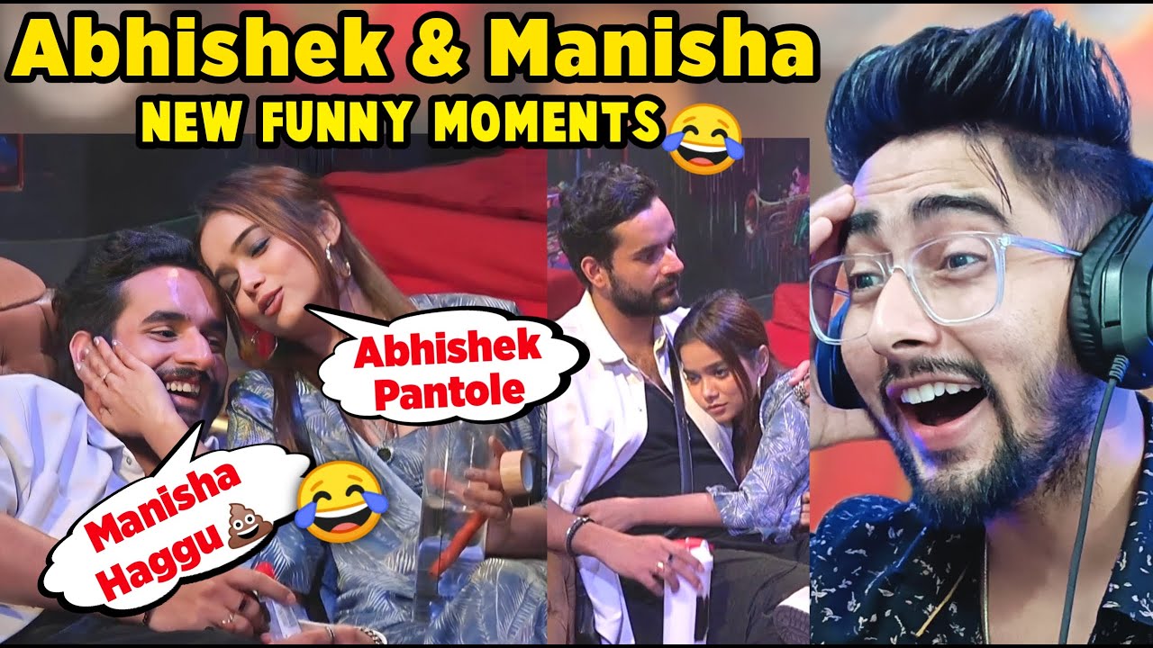Bigg Boss Ott 2 Abhishek & Manisha Funny Moments - Chanpreet Chahal