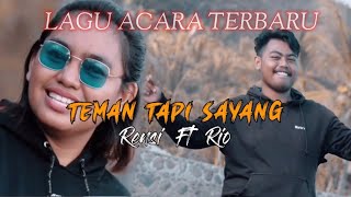 TEMAN TAPI SAYANG 💋 | RENSI ft RIO PELLE |  Video Clip