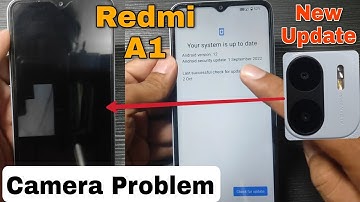 Redmi A1 New Software Update- Camera Problem and Solutions
