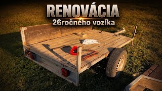 Kompletná Renovácia 26 ročného vozíka pt.1 