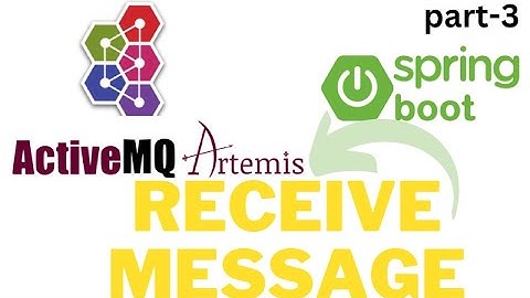 Message Receiver In Apache ActiveMQ Artemis |JMS Listenser In Apache Artemis|Springboot with Artemis