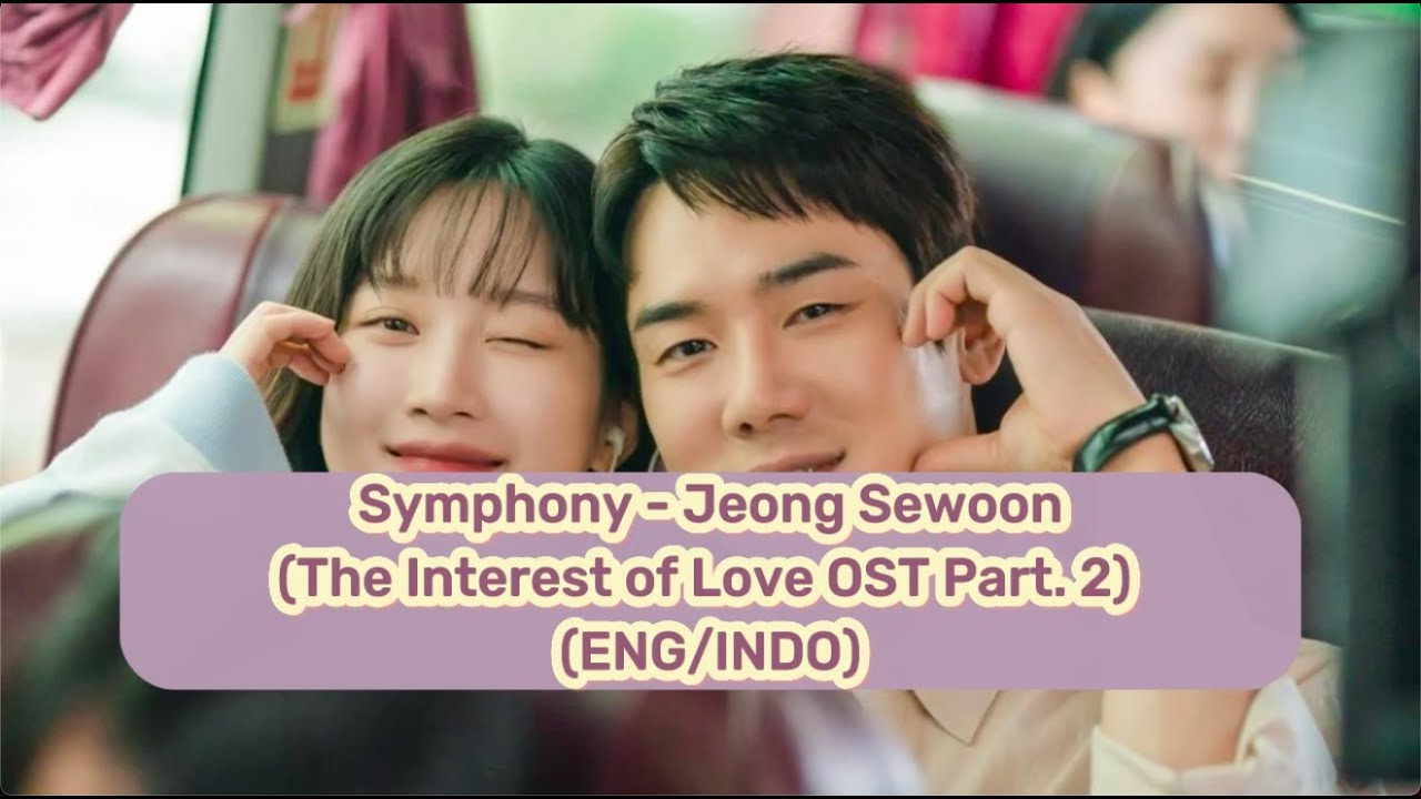 WITH LYRICS Symphony Jeong Sewoon The Interest Of Love with-lyrics-symphony-jeong-sewoon-the-interest-of-love