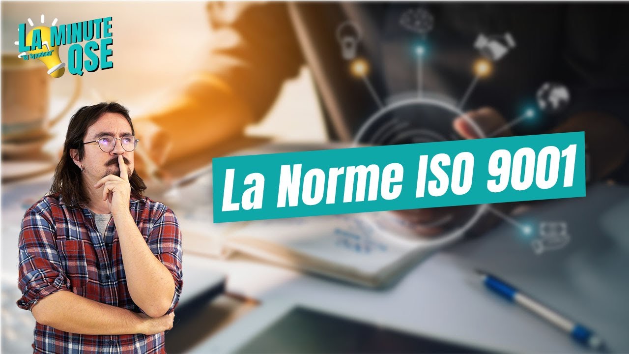 💡 La Minute QSE : La norme ISO 9001