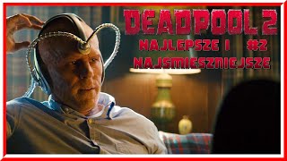 Chciałem Spojrzeć W Przyszłość... Najlepsze I Najśmieszniejsze Sceny Z Deadpool 2 2018