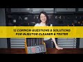 AUTOOL | 12 COMMON QUESTIONS & SOLUTIONS FOR INJECTOR CLEANER & TESTER