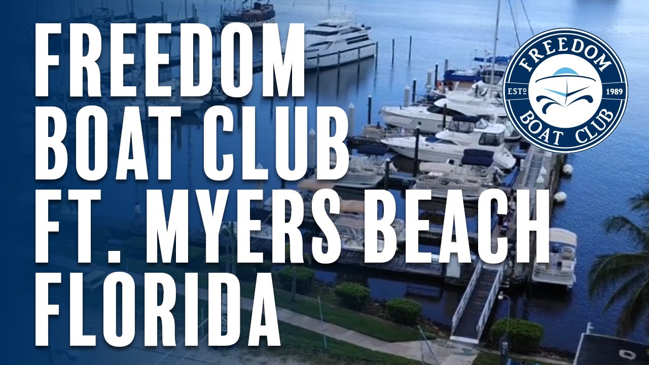 Freedom Boat Club Ft Myers Beach Fl Youtube