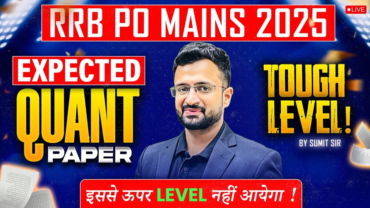 RRB PO Mains 2025 | Most Expected RRB PO Mains Quant Paper Before Exam ...
