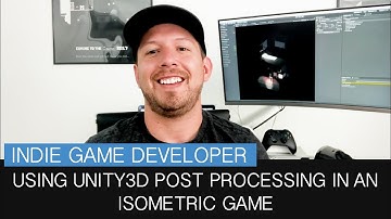 Unity post processing effects in an isometric environment