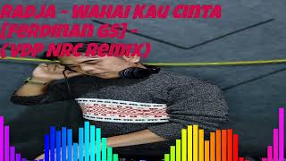 SINGLE FUNKOT WAHAI KAU CINTA [VDP NRC REMIX]