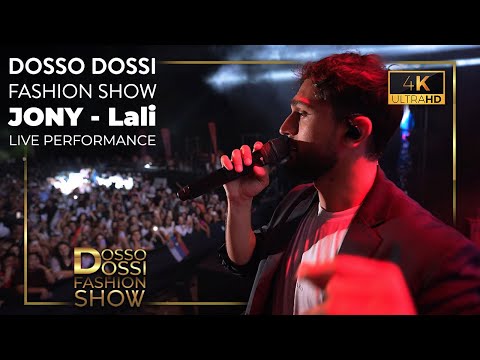 JONY - Lali/ Dosso Dossi Fashion Show Live Performance