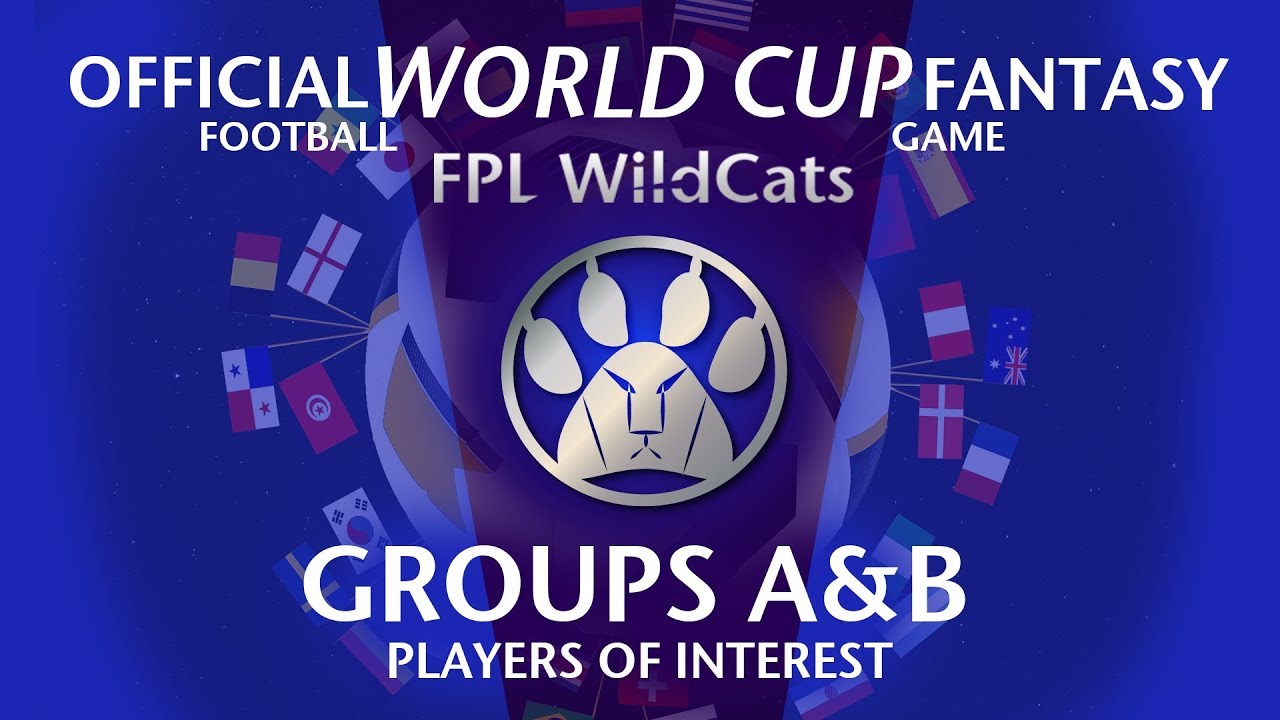 FIFA WORLD CUP 2018 Fantasy Football Group A & B Players of Interest