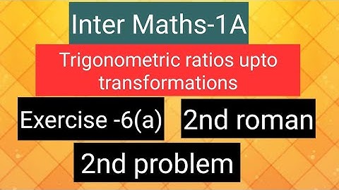 Inter Maths-1A - Trigonometry - Exercise -6(a) -2nd roman - 2nd  problem