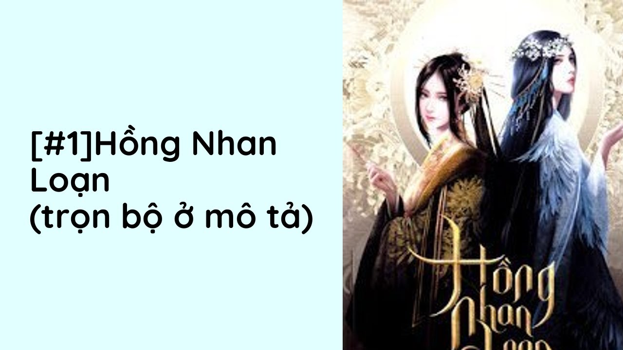 Hồng Nhan Loạn Audio Trọn Bộ - Chương 1  | Đóa Đóa Vũ Ngôn Tình Cung Đấu Nữ Cường Cổ Đại - youtube
