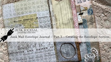Junk Mail Envelope Journal Tutorial ~ Part 3 ~ Creating the Envelope Section