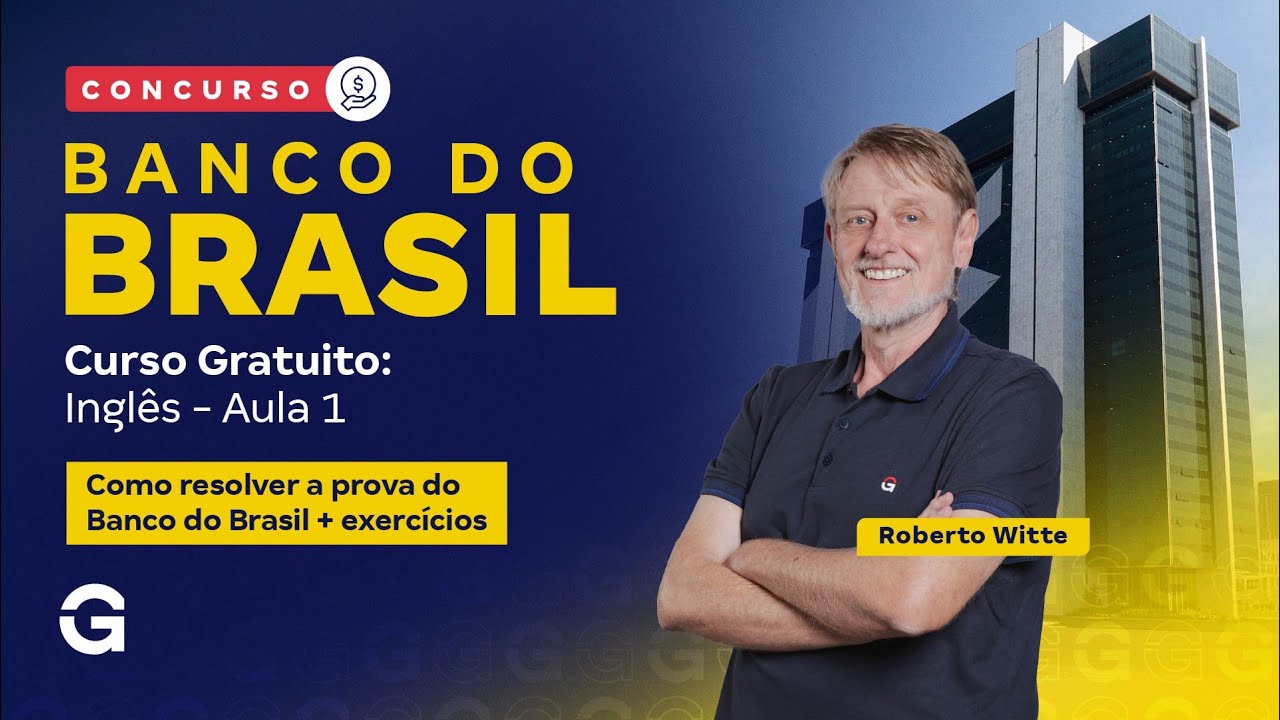 Concurso Banco do Brasil | Curso Gratuito: Inglês | Como resolver a prova do BB