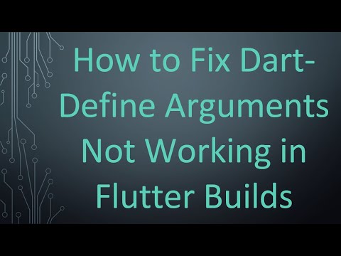 How to Fix Dart-Define Arguments Not Working in Flutter Builds