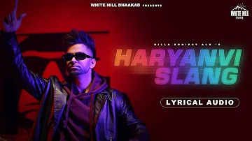 Haryanvi Slang (Lyrical Audio) Billa Sonipat Ala | Still Untitled (EP) | New Haryanvi Songs 2023