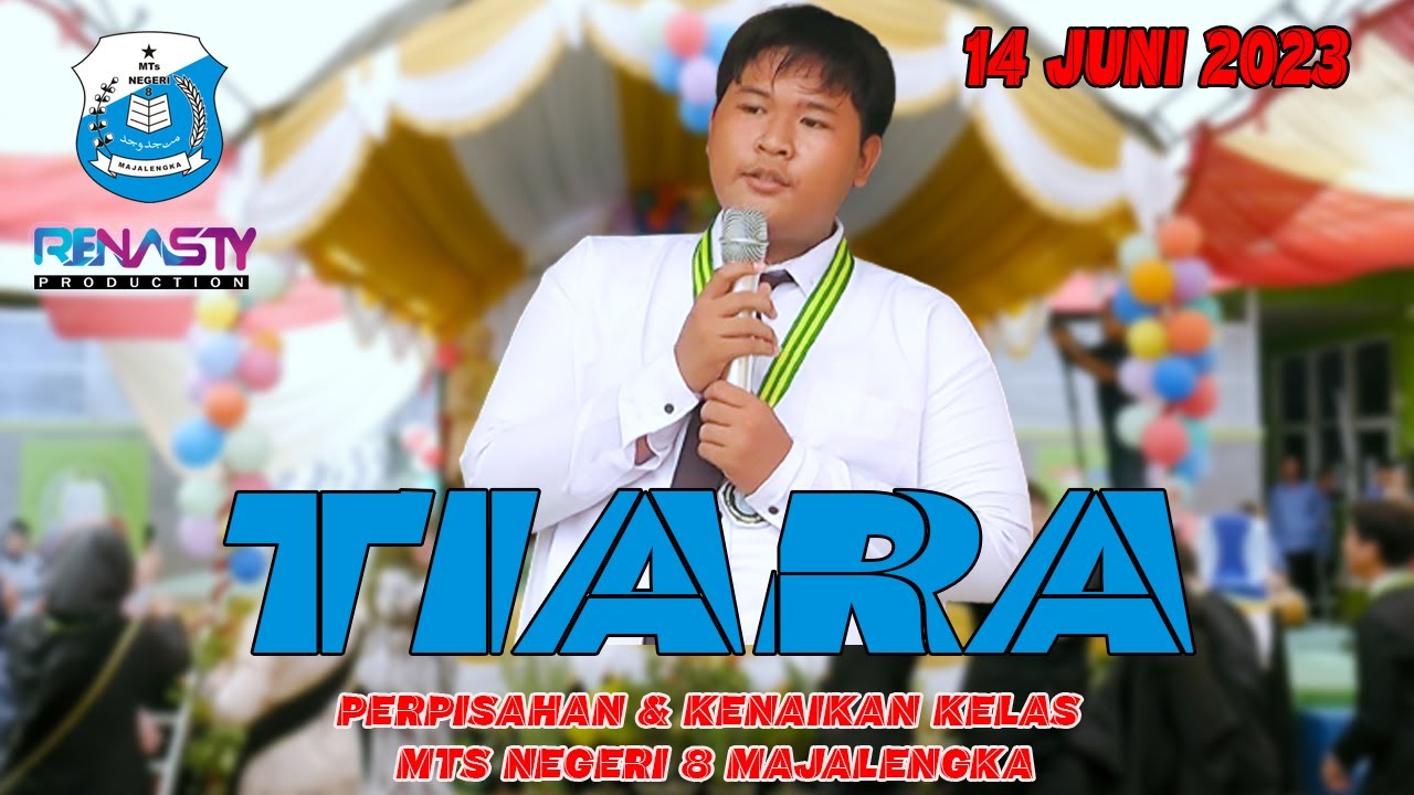 TIARA || PERPISAHAN & KENAIKAN KELAS MTSN 8 MAJALENGKA 14 JUNI 2023