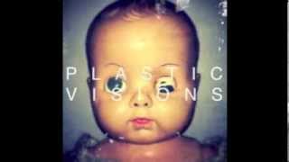 PLastic Visions (BLURRRR NO WAVE EDIT)