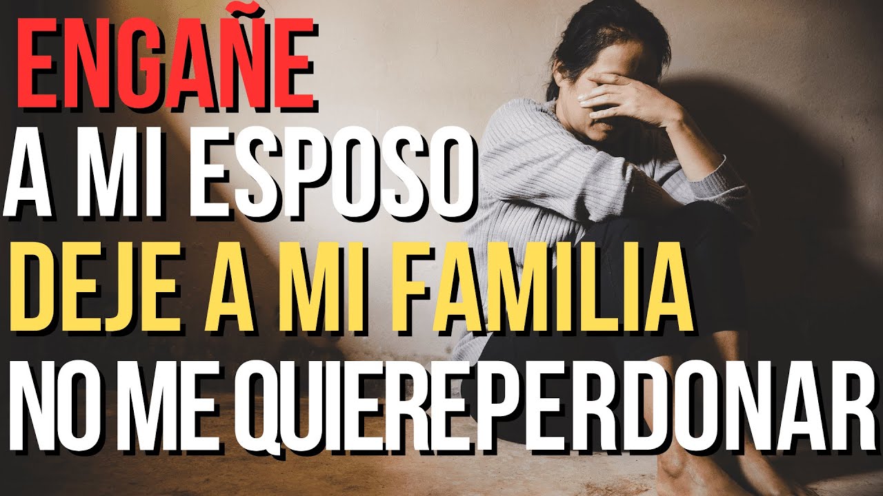 ENGAÑE A MI ESPOSO  Y ABANDONE A MI FAMILIA | QUIERO QUE ME PERDONEN 💔