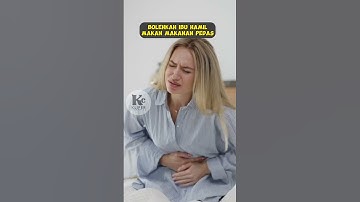 Bolehkah Makan Pedas Saat Hamil #kliperchannel #kesehatan #kehamilan