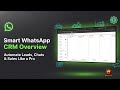 How to Use Smart CRM Step by Step | Smart CRM Overview | how to use WhatsApp CRM chrome extension