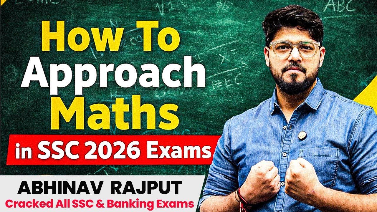 How To Approach Maths In SSC Exam 2026