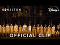 "Alexander Hamilton" Official Clip 2 | Hamilton | Disney 