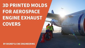 3D printed molds for aerospace engine exhaust covers