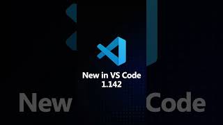 New in VS Code v1.142