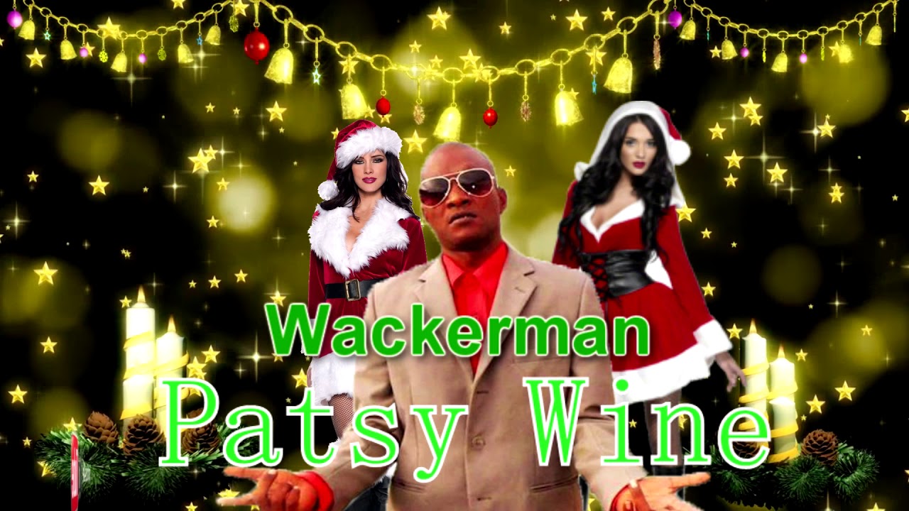 Kerron William's aka Wackerman - Patsy Wine (((2k19 Christmas Parang ...
