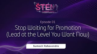 Stop Waiting for Promotion (Lead at the Level You Want Now)