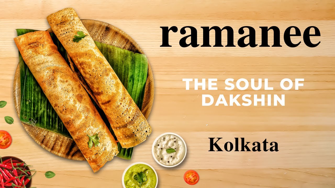 Dish Ramanji Ramanee - The soul of Dakshin | South Indian Restaurant | Gariahat ...