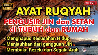 AYAT RUQYAH PENENANG HATI, PENGUSIR JIN & SIHIR DI RUMAH, TUBUH & TEMPAT USAHA CUKUP PUTAR TIAP HARI