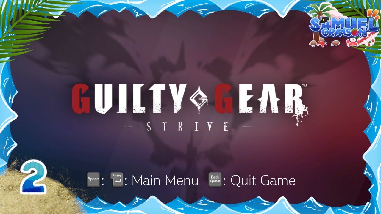 The Backlog - Guilty Gear Strive - 2