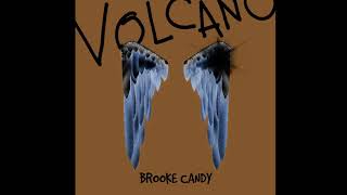 Brooke Candy - Volcano (Demo) Resimi